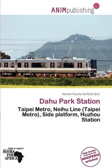 Dahu Park Station by Norton Fausto Garfield - Paperback