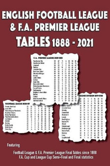 English Football League & F.A. Premier League Tables 1888-2021 by Michael Robinson - Paperback