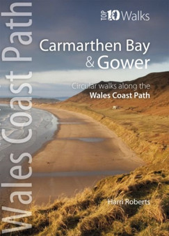 Carmarthen Bay & Gower : Circular Walks Along the Wales Coast Path by Harri Roberts - Paperback