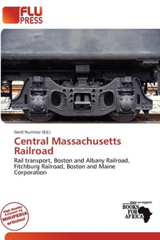 Central Massachusetts Railroad by Gerd Numitor - Paperback