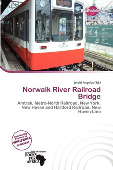 Norwalk River Railroad Bridge by Jerold Angelus - Paperback