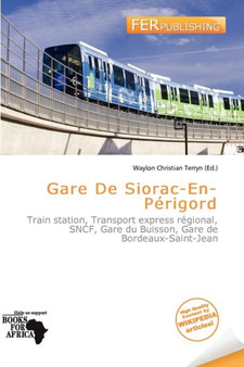 Gare de Siorac-En-P Rigord by Waylon Christian Terryn - Paperback