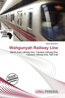 Wahgunyah Railway Line by Iosias Jody - Paperback