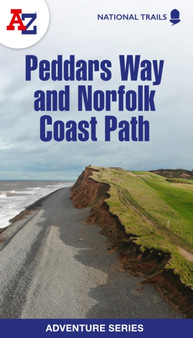 Peddars Way and Norfolk Coast Path : Plan Your Next Adventure with A-Z by A-Z Maps - Paperback