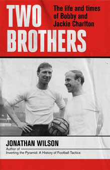 Two Brothers by Jonathan Wilson - Hardback