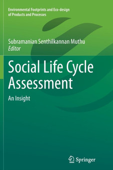 Social Life Cycle Assessment : An Insight by Subramanian Senthilkannan Muthu - Paperback