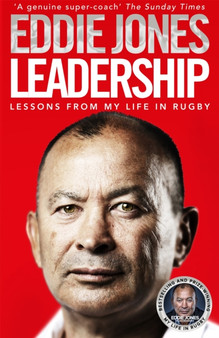 Leadership : Lessons From My Life in Rugby by Eddie Jones - Paperback