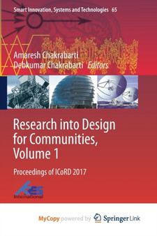 Research into Design for Communities, Volume 1 : Proceedings of ICoRD 2017 : 65 by Amaresh Chakrabarti - Paperback