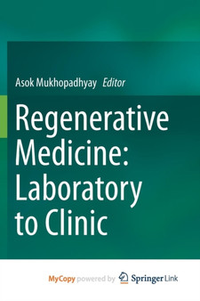 Regenerative Medicine: Laboratory to Clinic by Asok Mukhopadhyay - Paperback
