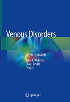 Venous Disorders : Current Concepts by Ajay K. Khanna - Hardback