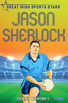 Jason Sherlock : Great Irish Sports Stars by Donny Mahoney - Paperback