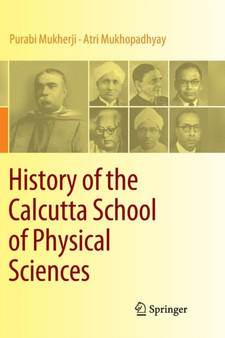 History of the Calcutta School of Physical Sciences by Purabi Mukherji - Paperback