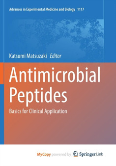 Antimicrobial Peptides : Basics for Clinical Application by Matsuzaki Katsumi Matsuzaki - Paperback