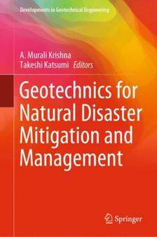 Geotechnics for Natural Disaster Mitigation and Management by A.Murali Krishna - Hardback