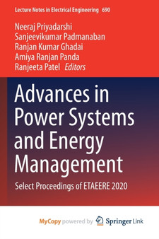 Advances in Power Systems and Energy Management : Select Proceedings of ETAEERE 2020 by Priyadarshi Neeraj Priyadarshi - Paperback