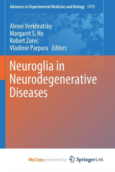 Neuroglia in Neurodegenerative Diseases by Verkhratsky Alexei Verkhratsky - Paperback