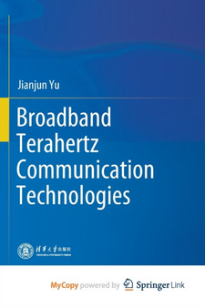 Broadband Terahertz Communication Technologies by Yu Jianjun Yu - Paperback