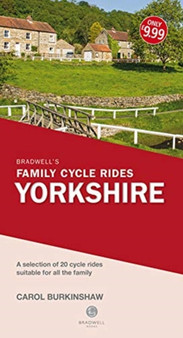 Bradwell's Family Cycle Rides : Yorkshire by Carol Burkinshaw - Paperback