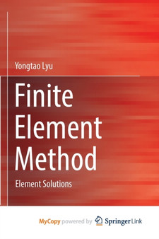 Finite Element Method : Element Solutions by Lyu Yongtao Lyu - Paperback