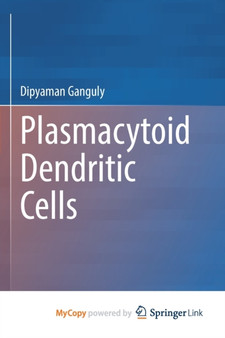 Plasmacytoid Dendritic Cells by Ganguly Dipyaman Ganguly - Paperback