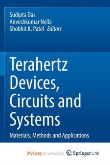 Terahertz Devices, Circuits and Systems : Materials, Methods and Applications by Das Sudipta Das - Paperback