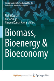 Biomass, Bioenergy & Bioeconomy by Kothari Richa Kothari - Paperback