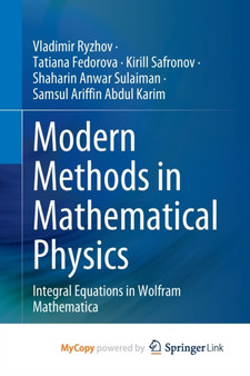 Modern Methods in Mathematical Physics : Integral Equations in Wolfram Mathematica by Ryzhov Vladimir Ryzhov - Paperback