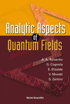 Analytic Aspects Of Quantum Fields by Andrei A Bytsenko - Hardback
