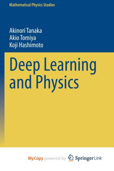 Deep Learning and Physics by Tanaka Akinori Tanaka - Paperback