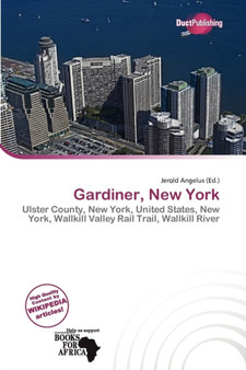 Gardiner, New York by Jerold Angelus - Paperback