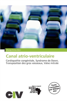 Canal Atrio-Ventriculaire by Zheng Cirino - Paperback