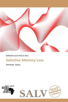 Selective Memory Loss by Ad La De Felicie - Paperback