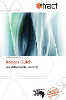 Rogers Gulch by Eloi Rylan Koios - Paperback