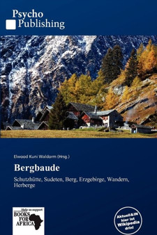 Bergbaude by Elwood Kuni Waldorm - Paperback