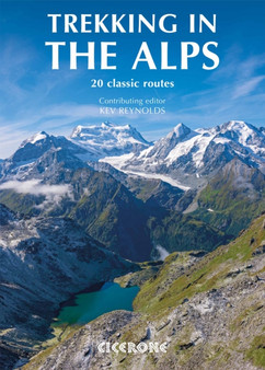 Trekking in the Alps by Kev Reynolds - Paperback