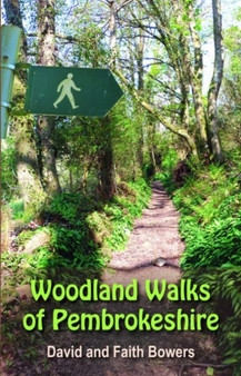Woodland Walks in Pembrokeshire by David Bowers - Paperback