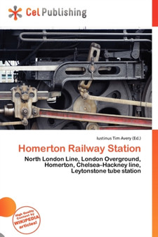 Homerton Railway Station by Iustinus Tim Avery - Paperback