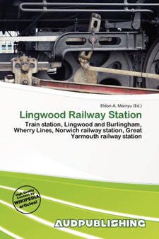 Lingwood Railway Station by Eldon A Mainyu - Paperback
