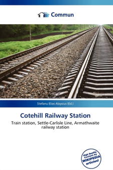Cotehill Railway Station by Stefanu Elias Aloysius - Paperback