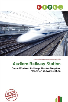 Audlem Railway Station by Christabel Donatienne Ruby - Paperback
