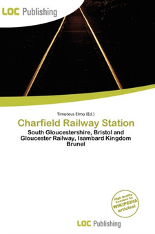 Charfield Railway Station by Timoteus Elmo - Paperback