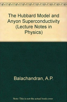Hubbard Model And Anyon Superconductivity, The : 38 by Aiyalam P Balachandran - Paperback