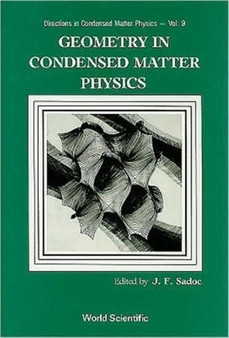Geometry In Condensed Matter Physics : 9 by Jean-francois Sadoc - Hardback