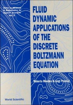 Fluid Dynamic Applications Of The Discrete Boltzmann Equation : 3 by Roberto Monaco - Hardback