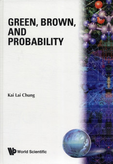 Green, Brown, And Probability by Kai Lai Chung - Hardback