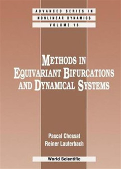 Methods In Equivariant Bifurcations And Dynamical Systems : 15 by Pascal Chossat - Hardback