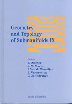 Geometry And Topology Of Submanifolds Ix by Leopold Verstraelen - Hardback