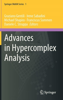 Advances in Hypercomplex Analysis : 1 by Graziano Gentili - Hardback