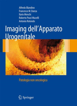 Imaging dell'Apparato Urogenitale : Patologia non oncologica by Alfredo Blandino - Hardback
