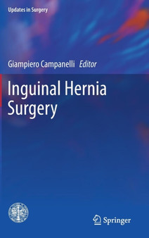 Inguinal Hernia Surgery by Giampiero Campanelli - Hardback